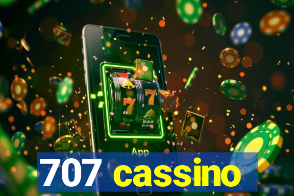 707 cassino